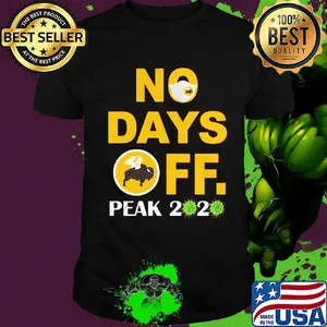 No days off Peak 2020 shirt