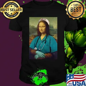 Official Mona Lisa nurse shirt