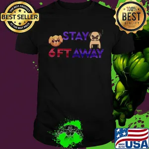 Official pug stay 6ft away shirt