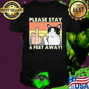 Please stay 6 feet away Cat vintage shirt