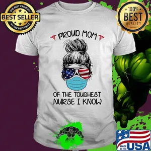 Proud mom of the toughest nurse I know American flag veteran Mask shirt