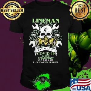Skull lineman 2020 pandemic covid-19 in case of emergency cut this shirt and use it as toilet paper shirt