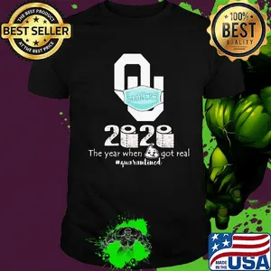 Snooners 2020 the year when got real quarantined shirt