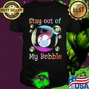 Stay away from my bubble Softball mask shirt