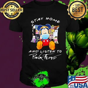 Stay Home and listen to Pink Floyd Mickey Mouse shirt