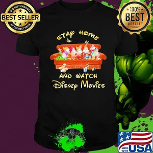 Stay home and watch disney movies shirt