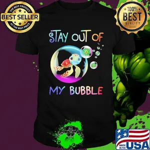 Stay out of my bubble turtle mask Covid-19 shirt