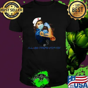 Strong nurse tattoos los angeles dodgers i’ll be there for you covid-19 shirt