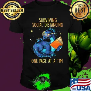 Surviving social distancing one page at a tim Dragon shirt