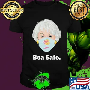The Golden girls bea safe mask shirt