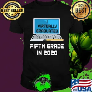 Virtually graduated fifth grade in 2020 shirt
