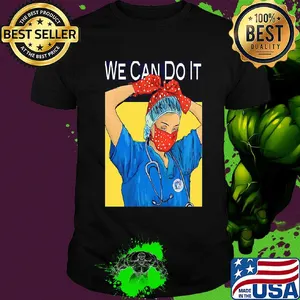 We can do it nurse mask Coronavirus shirt