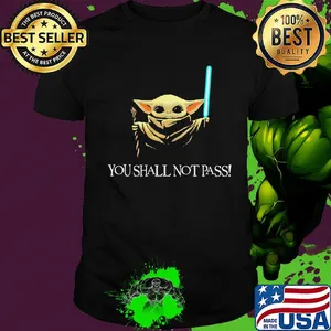 You shall not pass Baby Yoda shirt