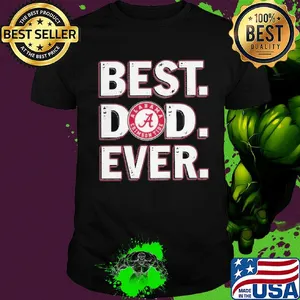 Alabama Crimson tide best dad ever happy father's day shirt