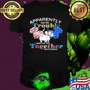 Apparently we're trouble Dachshund American flag veteran Independence Day shirt