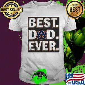 Auburn tigers best dad ever happy father's day shirt