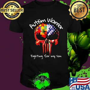 Autism warrior fighting for my son skull American flag veteran Independence Day shirt