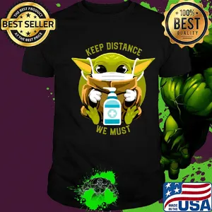 Baby Yoda face mask hug keep distance we must shirt