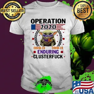 Baby yoda Fedex operation 2020 covid-19 enduring clusterfuck mask shirt