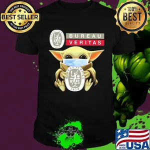 Baby Yoda hug Bureau Veritas mask shirt