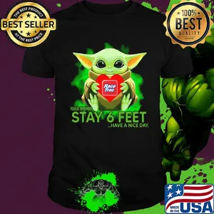 Baby Yoda hug Race Trac please remember stay 6 feet have a nice day shirt