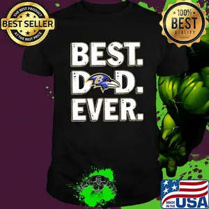 Baltimore ravens best dad ever happy father's day shirt