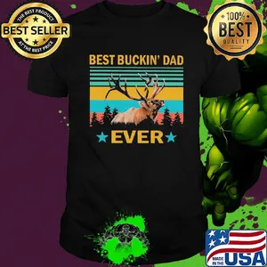 Best buckin' dad ever vintage shirt