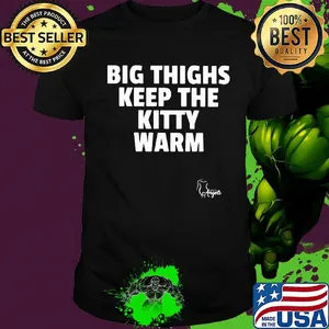 Big things keep the kitty warm shirt