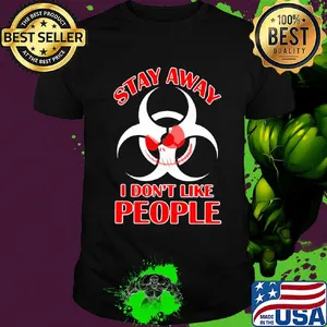 Biological hazard Jack Skellington Stay away I don't like people shirt