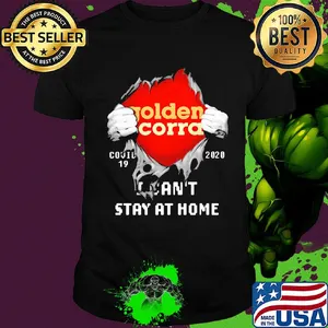 Blood insides golden corral covid-19 2020 I can't stay at home shirt