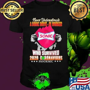 Blood insides never underestimate a sonic worker who survived 2020 coronavirus pandemic shirt