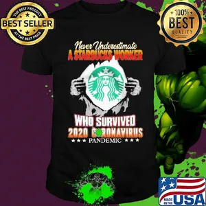 Blood insides never underestimate a starbucks worker who survived 2020 coronavirus pandemic shirt