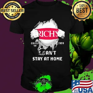 Blood insides Rich's covid-19 2020 I can't stay at home shirt