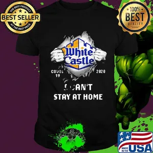 Blood insides white castle covid-19 2020 I can't stay at home shirt