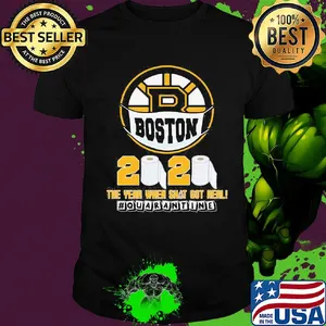 Boston bruins mask 2020 the year when shit got real quarantine toilet paper shirt