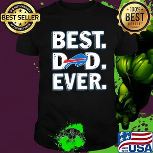 Buffalo bills best dad ever happy father's day shirt
