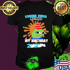 Coronavirus ruined my birthday 2020 toilet paper shirt