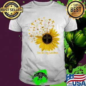 Cross sunflower you are my sunshine shirt
