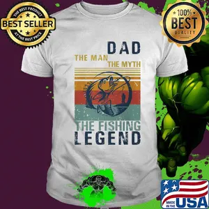 Dad the man the myth the fishing legend vintage shirt
