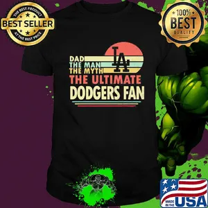 Dad the man the myth the ultimate dodgers fan vintage shirt