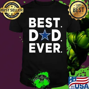 Dallas cowboys best dad ever happy father's day shirt