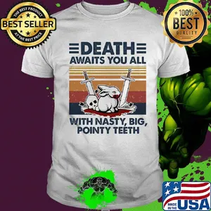 Death awaits you all with nasty big pointy teeth rabbit skull vintage shirt
