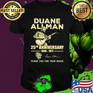 Duane allman 25th anniversary 1946 1971 thank you for your music signatures shirt
