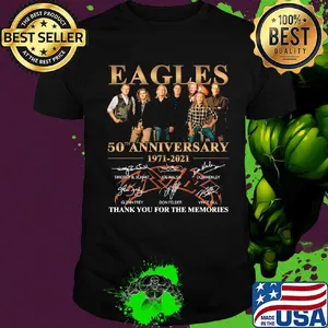 Eagles 50th anniversary 1971 2021 thank you for the memories signatures shirt