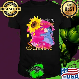 Eeyore butterfly sunflower you are my sunshine my only sunshine shirt