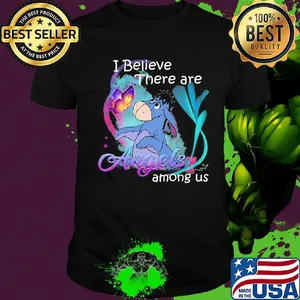 Eeyore i believe there are angels among us butterfly shirt