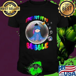 Eeyore stay out of my bubble butterfly shirt