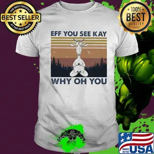 Eff you see kay why oh you goat yoga vintage shirt