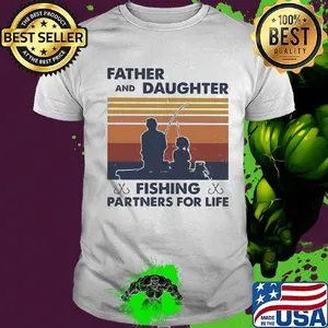 Father and daughter fishing partners for life vintage 2020 shirt