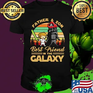 Father and son best friend in the galaxy vintage shirt